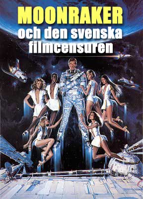 Moonraker och den svenska filmcensuren