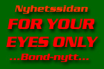 Nyhetssidan For Your Eyes Only